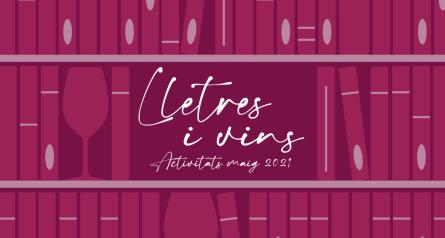 Lletres i Vins Maig 2021